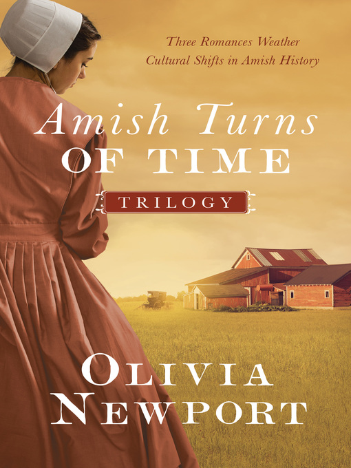 Title details for The Amish Turns of Time Trilogy by Olivia Newport - Wait list